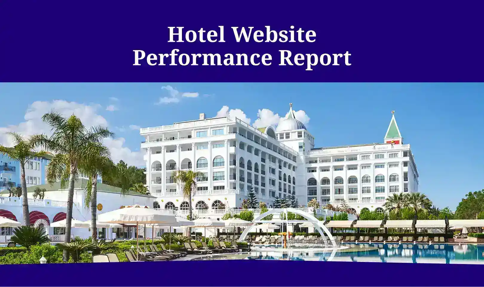 Hotel Website Performance Report - Overview